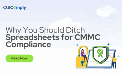 Why You Should Ditch Spreadsheets for CMMC Compliance