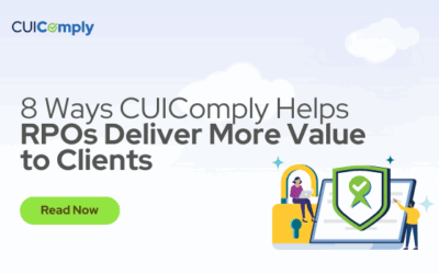 8 Ways CUIComply Helps RPOs Deliver More Value to Clients