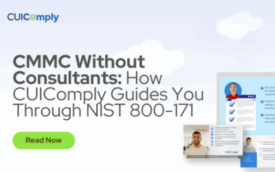 CMMC Without Consultants: How CUIComply Guides You Through NIST 800-171